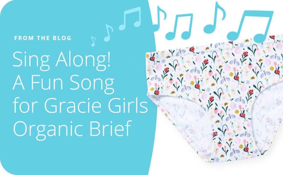 Sing Along! A Fun Song for Gracie Girls Organic Briefs