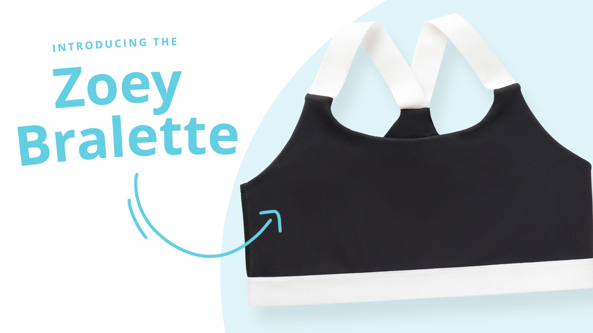 A black sports bra with white straps and a white underband, shown on a light blue and white graphic background with the text 'INTRODUCING the Zoey Bralette' and a blue arrow pointing to it.